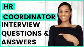 HR COORDINATOR Interview Questions and Answers (HR Assistant, HR Administrator)