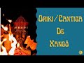 Cantigas de Xangô Candomblé | Oriki Sangô
