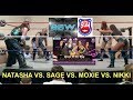 Natasha Vs Sage Vs Moxie Vs Nikki 10 27 18