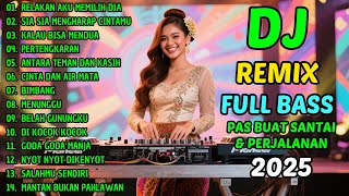 Download lagu REMIX FULL BASS 2025 - LAGU VIRAL RELAKAN AKU DISCO DANGDUT - ENAK BANGET DIDENGAR AUDIO JERNIH mp3