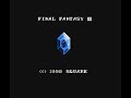 NES Longplay Final Fantasy 3 English Translation HD