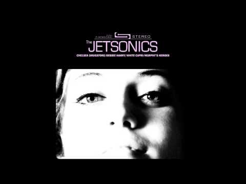 The Jetsonics - Chelsea Drugstore