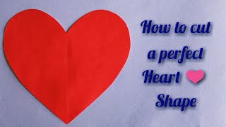 How To Cut A Perfect Heart❤️ shape / Make Easy