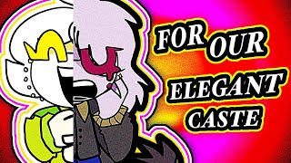 FOR OUR ELEGANT CASTE!!! (animation)