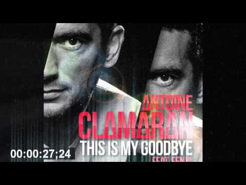 Antoine Clamaran feat. Fenja - This Is My Goodbye (Tony Romera Officiall Remix)