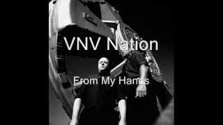 VNV NATION - FROM MY HANDS ( RMX &amp; ORCHESTERVERSION by DJ ZERAPH )