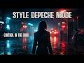 Style Depeche Mode Control In The Dark SynthWave