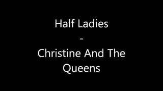 Half Ladies - Christine And The Queens - Paroles