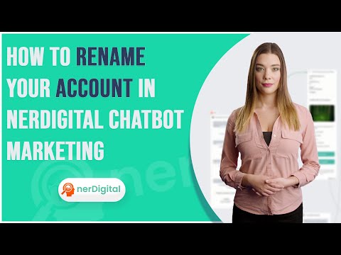 How to Rename Your Account in nerDigital Chatbot Marketing