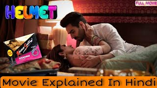 Helmet Movie Explained In Hindi | Helmet Movie Explained | Helmet Full Movie 2021 | Filmy Explain 2M