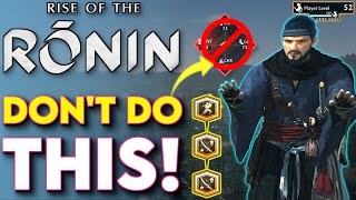 10 MAJOR MISTAKES To Avoid In Rise of the Ronin! - (Ronin Tips and Tricks)