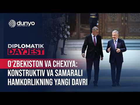 O'zbekiston va Chexiya: konstruktiv va samarali hamkorlikning yangi davri | Diplomatik Dayjest