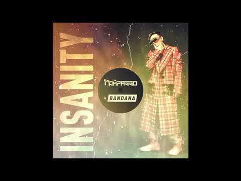 Rompasso & Bandana  - Insanity (Radio Edit)