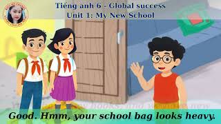 Tiếng anh 6   Global success Unit 1 My New School Lesson 1 Getting started A SPECIAL DAY
