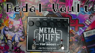 Video thumbnail for Pedal Vault – Electro Harmonix EHX Metal Muff with Top Boost Distortion Pedal review by Dome