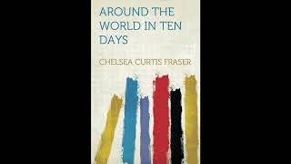 Around the World in Ten Days