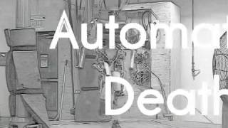 Die Form - Automatic Death(animated)