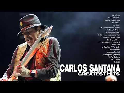 Best Songs Of Carlos Santana Carlos Santana Greatest Hits Full Album 2018