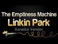 Linkin Park The Emptiness Machine Karaoke Version