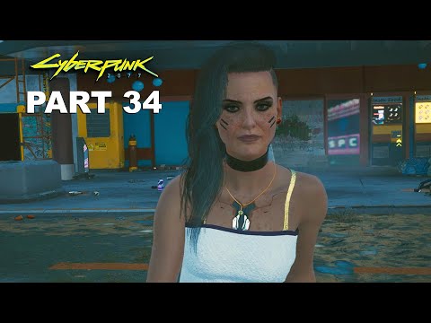 CYBERPUNK 2077 Gameplay Walkthrough Part 34 - Cyberpunk 2077 Full Game Commentary