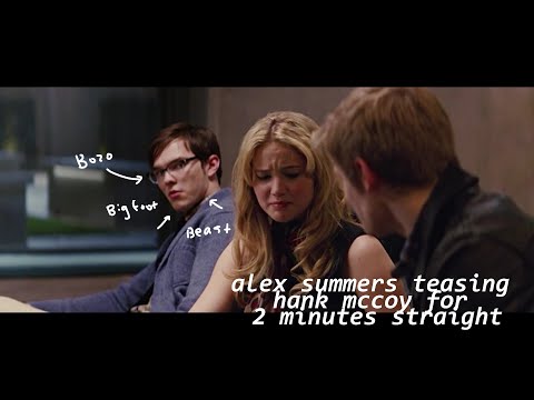 alex summers teasing hank mccoy for 2 minutes straight (ft.lucas till, nicholas hoult)