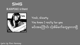Download lagu SWG - BLACKPEACE & Khorrd #song #blackpeace #khorrd #lyrics  mp3