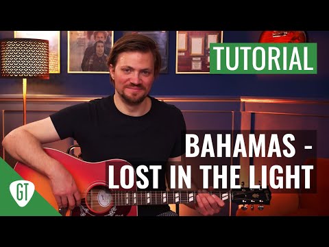 Bahamas - Lost in the Light | Gitarre Lernen Deutsch