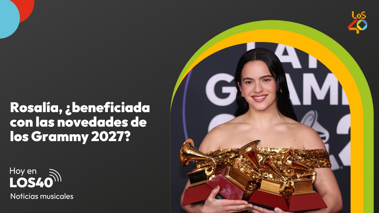 Rosalía, ¿la gran beneficiada de cara a los Grammy 2027? – Noticias del 18 de junio | LOS40