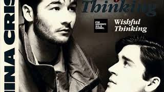 China Crisis - Wishful Thinking (LYRICS)