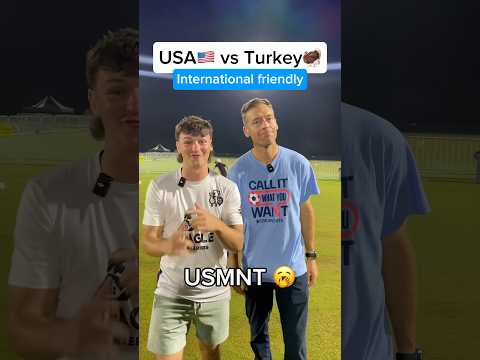 USMNT vs Turkey Recap
