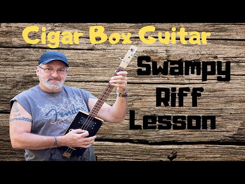 Learn to play 3 string Cigar Box Guitar - Swampy Riff Lesson.