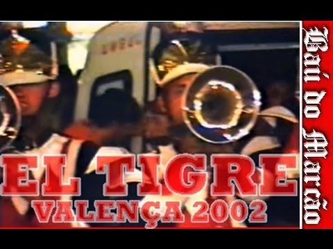 EL TIGRE (FANGEP) - VALENÇA 2002 - BAÚ DO MARCÃO