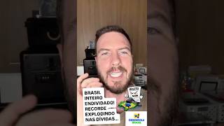ENDIVIDAMENTO NO BRASIL EXPLODINDO!