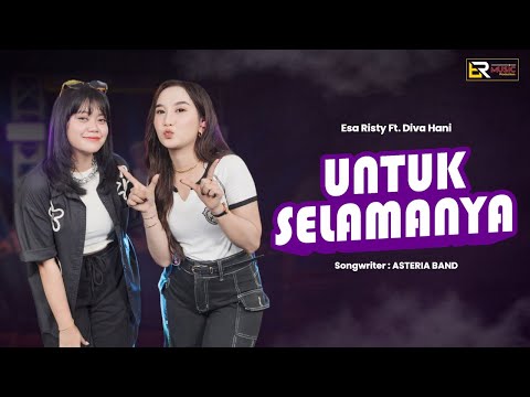Esa Risty Ft. Diva Hani - Untuk Selamanya Asteria Band (Official Live Music) Cinta ini takkan pernah