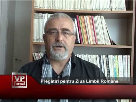 Pregătiri pentru Ziua Limbii Române