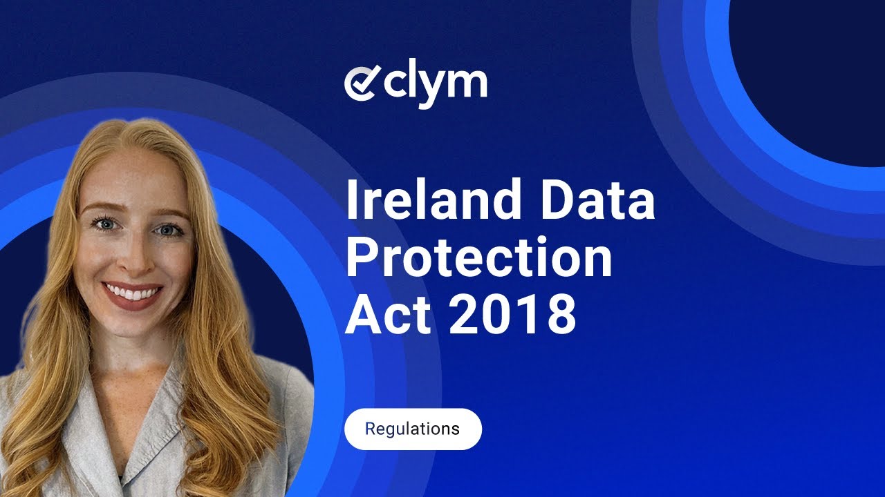 Ireland's Data Protection Act 2018: A Quick Guide for Businesses and Individuals