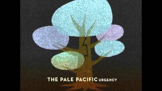The Pale Pacific - Tied To A Million Things