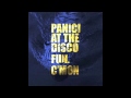 C'mon - Panic! at the Disco feat. Fun. 