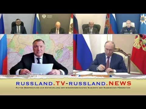 Putins Besprechung zur Entwicklung der wiedervereinigten Subjekte der Russischen Föderation