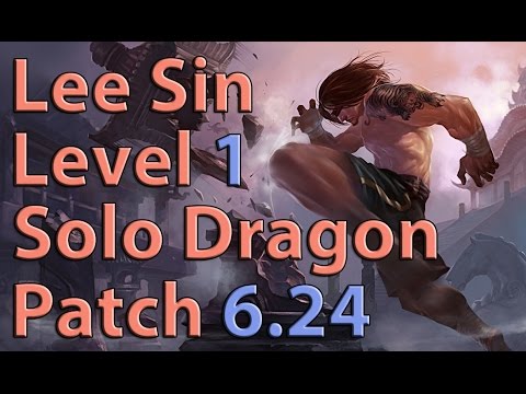League of Legends: Lee Sin Level 1 Solo Dragon Preseason 7 (Patch 6.24)
