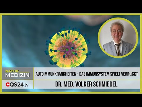 Autoimmunkrankheiten - wenn das Immunsystem verrückt spielt  | Dr. med. Schmiedel | QS24 26.02.2020