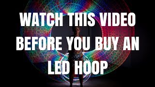 LED HOOPS : 5 THINGS YOU MUST KNOW