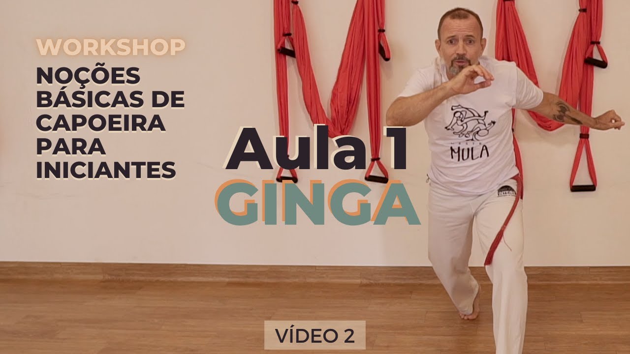 Curso de Capoeira - Noções Básicas para Iniciante - Vídeo 2 - Aula 1 - Ginga