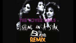 The Cover Girls - Wishing on a Star (DJ BUSY B remix)