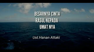 Download lagu Luar Biasa Rasulullah Sangat Cinta Kepada Umatnya -Ust.Hanan Attaki mp3 Download lagu Luar Biasa Rasulullah Sangat Cinta Kepada Umatnya -Ust.Hanan Attaki mp3