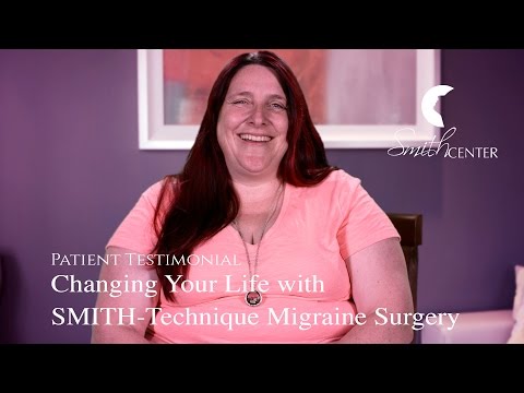 Changing Your Life with SMITH-Technique Migraine Surgery