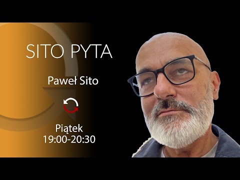 [Powtórka] Sito Pyta - Ewa Woydyłło - Paweł Sito - odc. 4