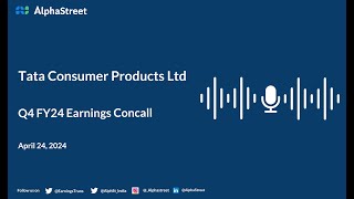 Tata Consumer Products Ltd Q4 FY2023-24 Earnings Conference Call