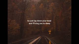 Lord Huron / Lullaby (lyrcs)