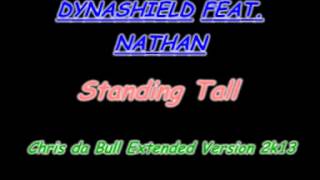 Dynashield feat. Nathan - Standing Tall (Chris da Bull Extended Version 2k13)